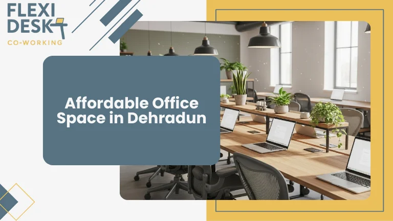 Affordable Office Space in Dehradun