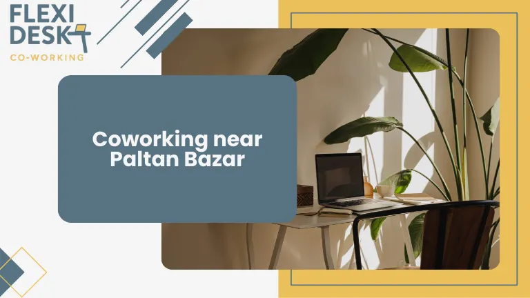 Coworking near Paltan Bazar