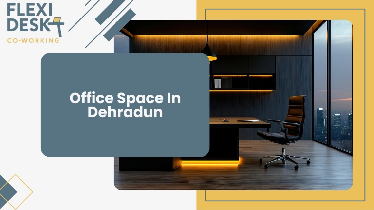Office Space In Dehradun