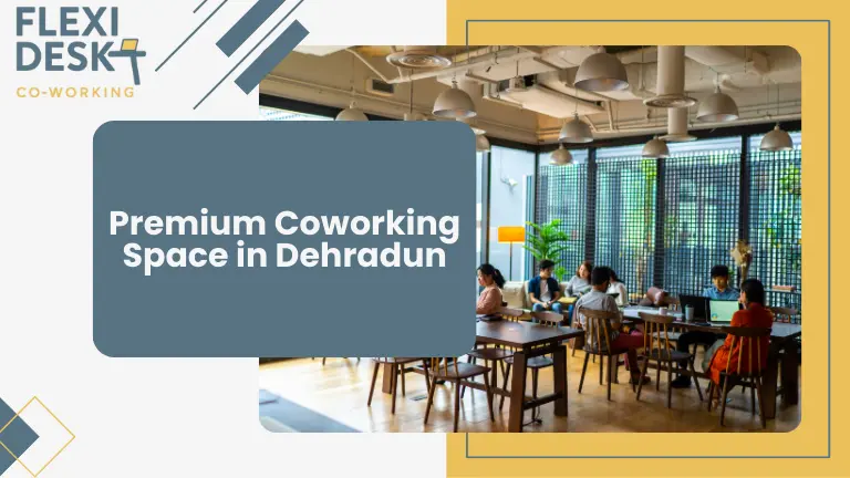 Premium Coworking Space in Dehradun