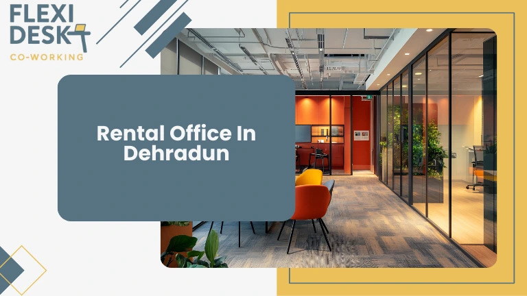 Rental Office in Dehradun