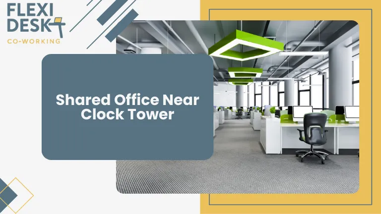 Shared Office near Clock Tower