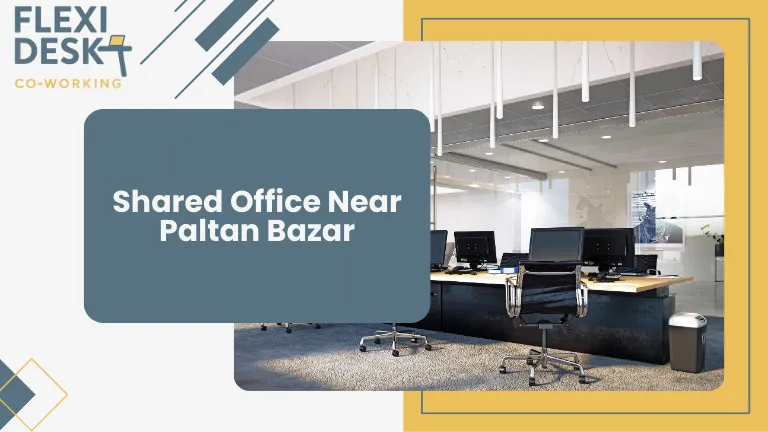 Shared Office near Paltan Bazar